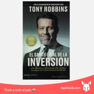 EL SANTO GRIAL DE LA INVERSION - TONY ROBBINS