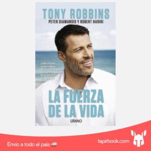 LA FUERZA DE LA VIDA - TONY ROBBINS